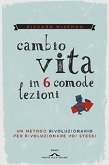 Cambio vita in 6 comode lezioni - Richard Wiseman - 9788862209687