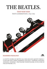 The Beatles. Yeh! Yeh! Yeh! - Massimo Padalino - 9788862314220