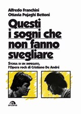 Questi i sogni che non fanno svegliare - Alfredo Franchini ; Ottavia Pojaghi Bettoni - 9788862316279