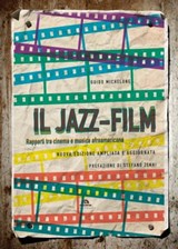 Il jazz-film - Guido Michelone - 9788862316521