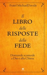 Il libro delle risposte della fede - MichaelDavide Semeraro - 9788862407359