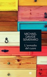 L'armadio del cuore - MichaelDavide Semeraro - 9788862407977
