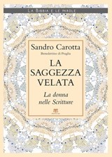La saggezza velata - Sandro Carotta - 9788862409261