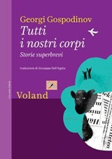 Tutti i nostri corpi - Georgi Gospodinov - 9788862434447