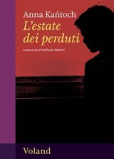 L'estate dei perduti - Anna Kańtoch - 9788862436632