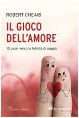 Il gioco dell'amore - Robert Cheaib - 9788862449366