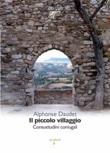 Il piccolo villaggio - Alphonse Daudet - 9788862526081