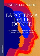 La potenza delle donne - Paola Leonardi - 9788862526395