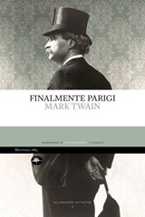 Finalmente Parigi - Mark Twain - 9788862618939