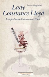 Lady Constance Lloyd. L'importanza di chiamarsi Wilde - Laura Guglielmi - 9788862989084