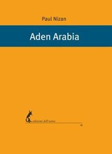 Aden Arabia - Paul Nizan - 9788863572377