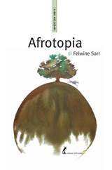 Afrotopia - Felwine Sarr - 9788863572650