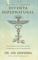 Diventa Supernatural - Nuova Edizione - Joe Dispenza - 9788863860238