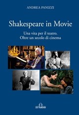 Shakespeare in movie - Andrea Panizzi - 9788864058603