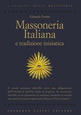 Massoneria italiana e tradizione iniziatica - Eduardo Frosini - 9788864100654