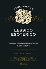 Lessico Esoterico - René Guénon - 9788864101026