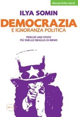 Democrazia e ignoranza politica - Ilya Somin - 9788864402390
