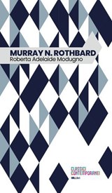 Murray N. Rothbard - Roberta Adelaide Modugno - 9788864404868