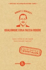 Qualunque cosa faccia ridere - Robert C. Benchley - 9788865061817