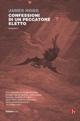 Confessioni di un peccatore eletto - James Hogg - 9788865594117