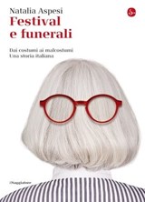 Festival e funerali - Natalia Aspesi - 9788865761458