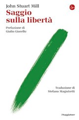 Saggio sulla libertà - Mill John Stuart - 9788865762523