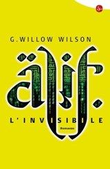 Alif l'invisibile - G. Willow Wilson - 9788865763223