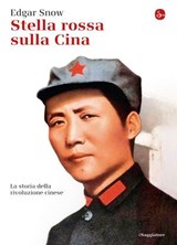 Stella Rossa sulla Cina - Edgar Snow - 9788865765197
