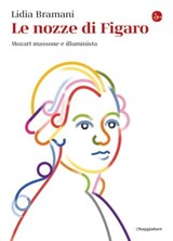Le nozze di Figaro - Lidia Bramani - 9788865767900