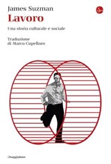 Lavoro - James Suzman - 9788865769188