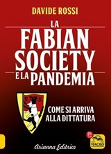 La Fabian Society e la pandemia. Come si arriva alla dittatura - Davide Rossi - 9788865882535