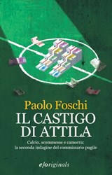 Il castigo di Attila - Paolo Foschi - 9788866322467