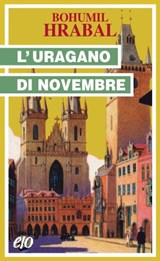 L'uragano di novembre - Bohumil Hrabal - 9788866322702