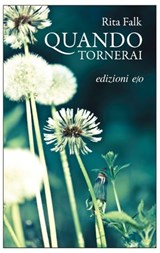Quando tornerai - Rita Falk - 9788866322801