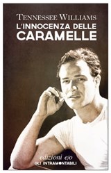 L'innocenza delle caramelle - Tennessee Williams - 9788866324935