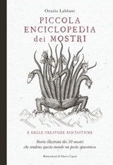 Piccola enciclopedia dei mostri - Orazio Labbate - 9788866484714