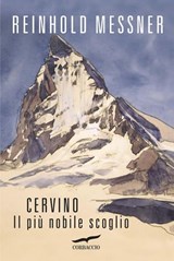 Cervino - Reinhold Messner - 9788867000623