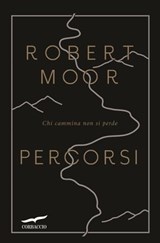 Percorsi - Robert Moor - 9788867003938