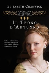 Il trono d'autunno - Elizabeth Chadwick - 9788867025893