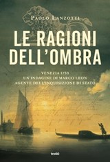 Le ragioni dell'ombra - Paolo Lanzotti - 9788867027323