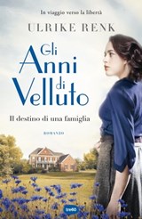 Gli anni di velluto - Ulrike Renk - 9788867027385
