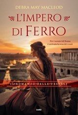 L'impero di ferro - Debra May Macleod - 9788867028498