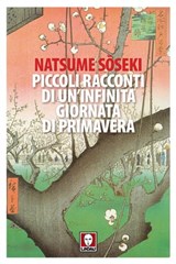 Piccoli racconti di un'infinita giornata di primavera - Natsume Sōseki - 9788867087419