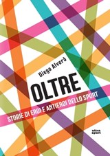 Oltre - Diego Alverà - 9788867768011