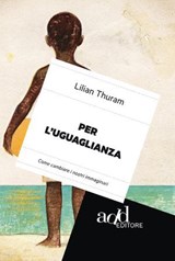 Per l'uguaglianza - Lilian Thuram - 9788867830930
