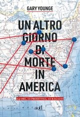 Un altro giorno di morte in America - Gary Younge - 9788867832163
