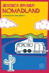 Nomadland - Jessica Bruder - 9788867997602