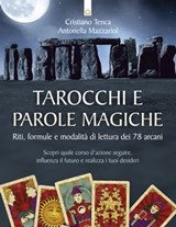 Tarocchi e parole magiche - Cristiano Tenca ; Antonella Mazzariol - 9788868202767