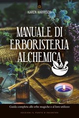 Manuale di erboristeria alchemica - Karen Harrison - 9788868208073