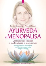 Ayurveda e menopausa - Kerstin Rosenberg ; Petra Wolfinger - 9788868208356